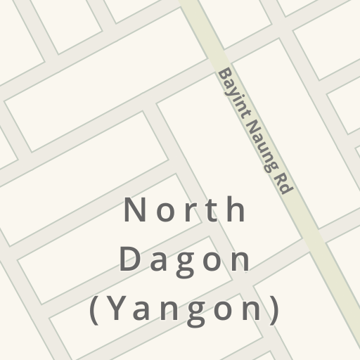 North Dagon Street Map Driving Directions To North Dagon Township, Yangon Region, Mm - Waze